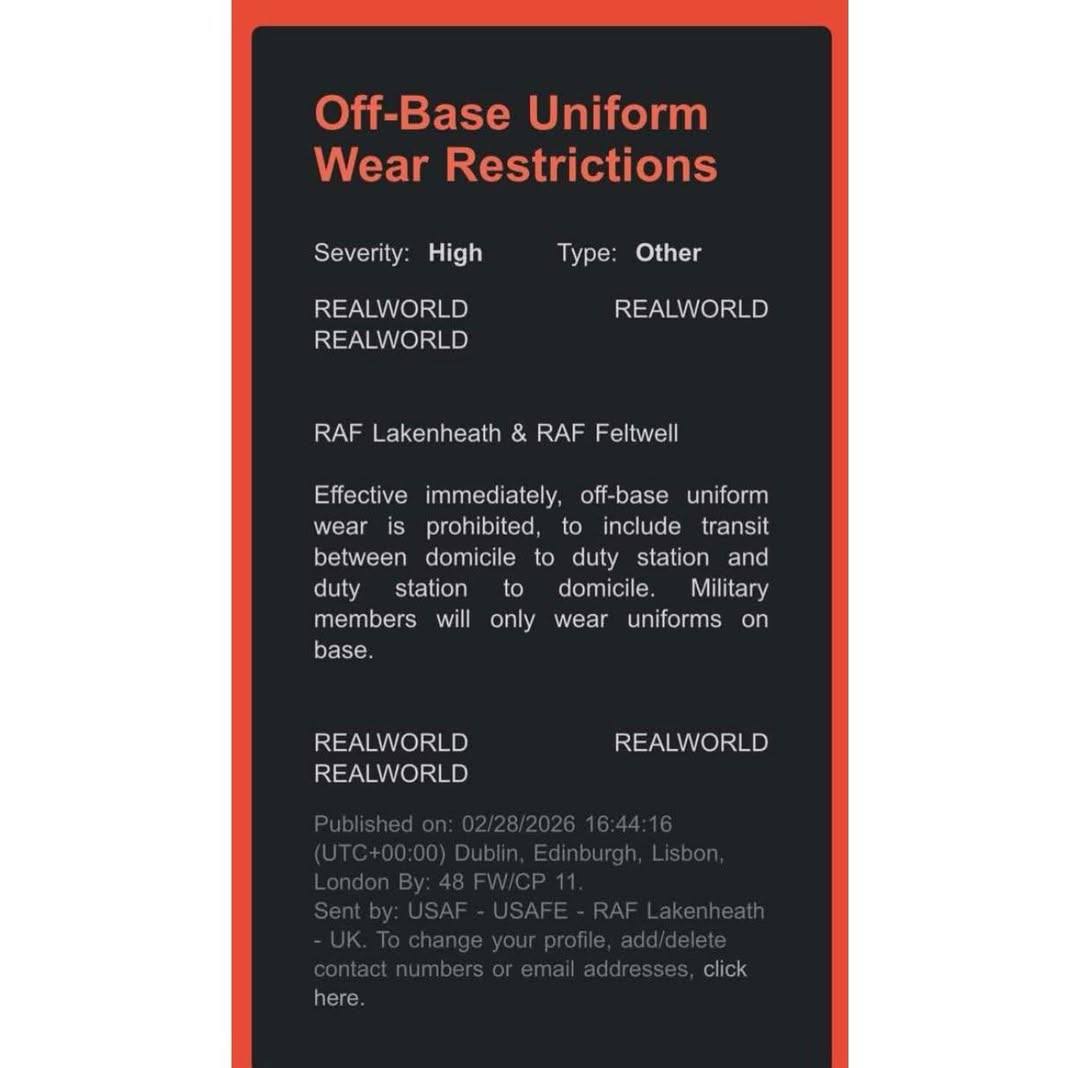 28 февраля 2026 года командование 48-го истребительного крыла на базах Королевских ВВС Лейкенхит и Фелтвелл издало распоряжение, запрещающее военнослужащим носить военную форму за пределами базы, в том числе во время поездок...